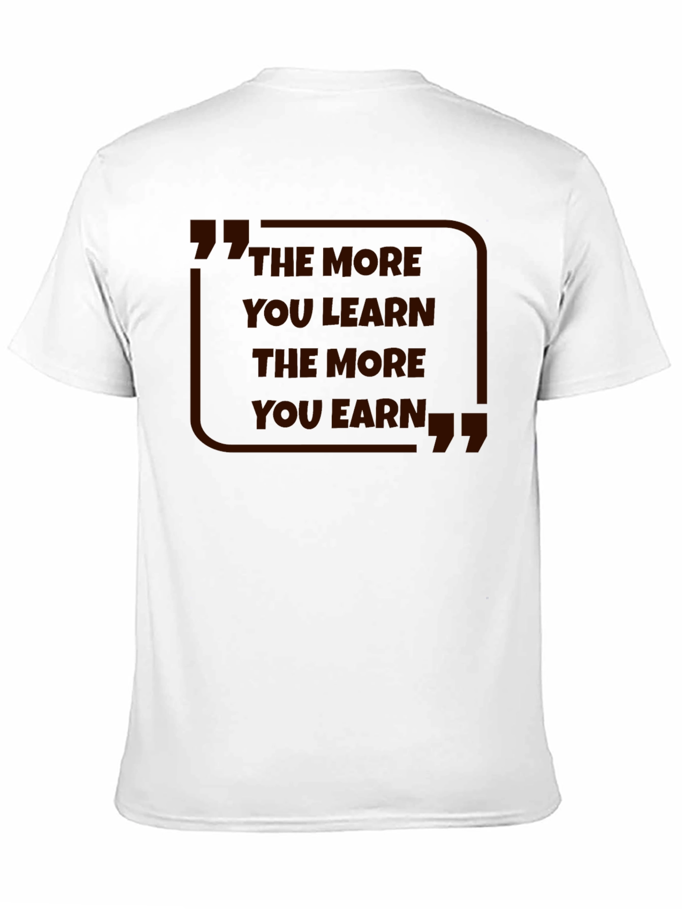 The More You Learn T-Shirt