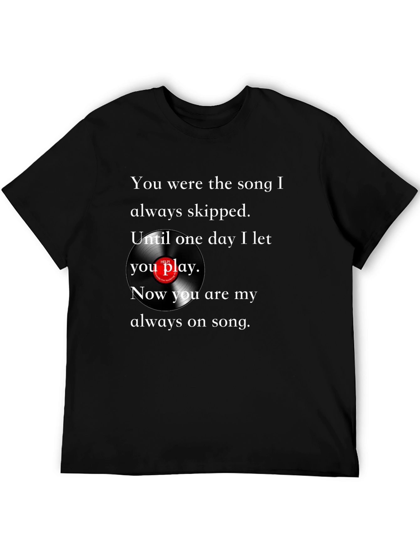 Song I Skipped T-Shirt