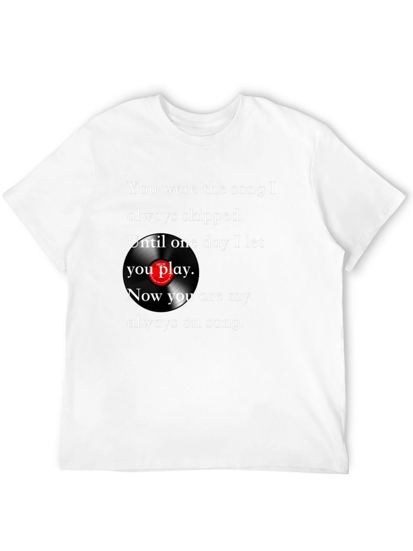 Song I Skipped T-Shirt