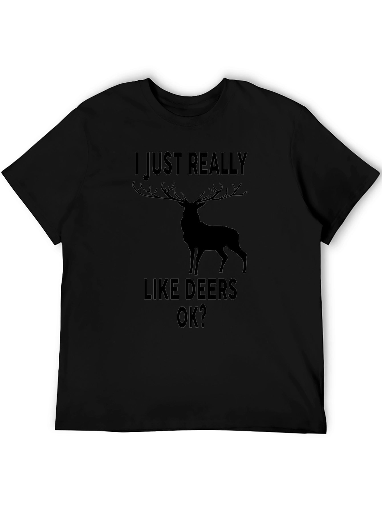 I Just Really Like Deers Ok T-Shirt
