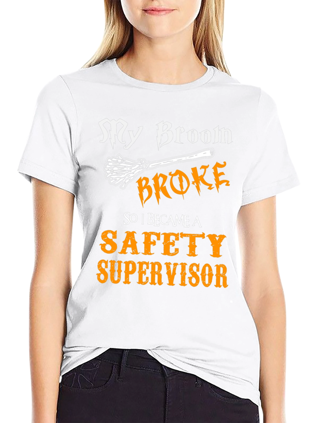 My Broom Broke Safety Supervisor T-Shirt