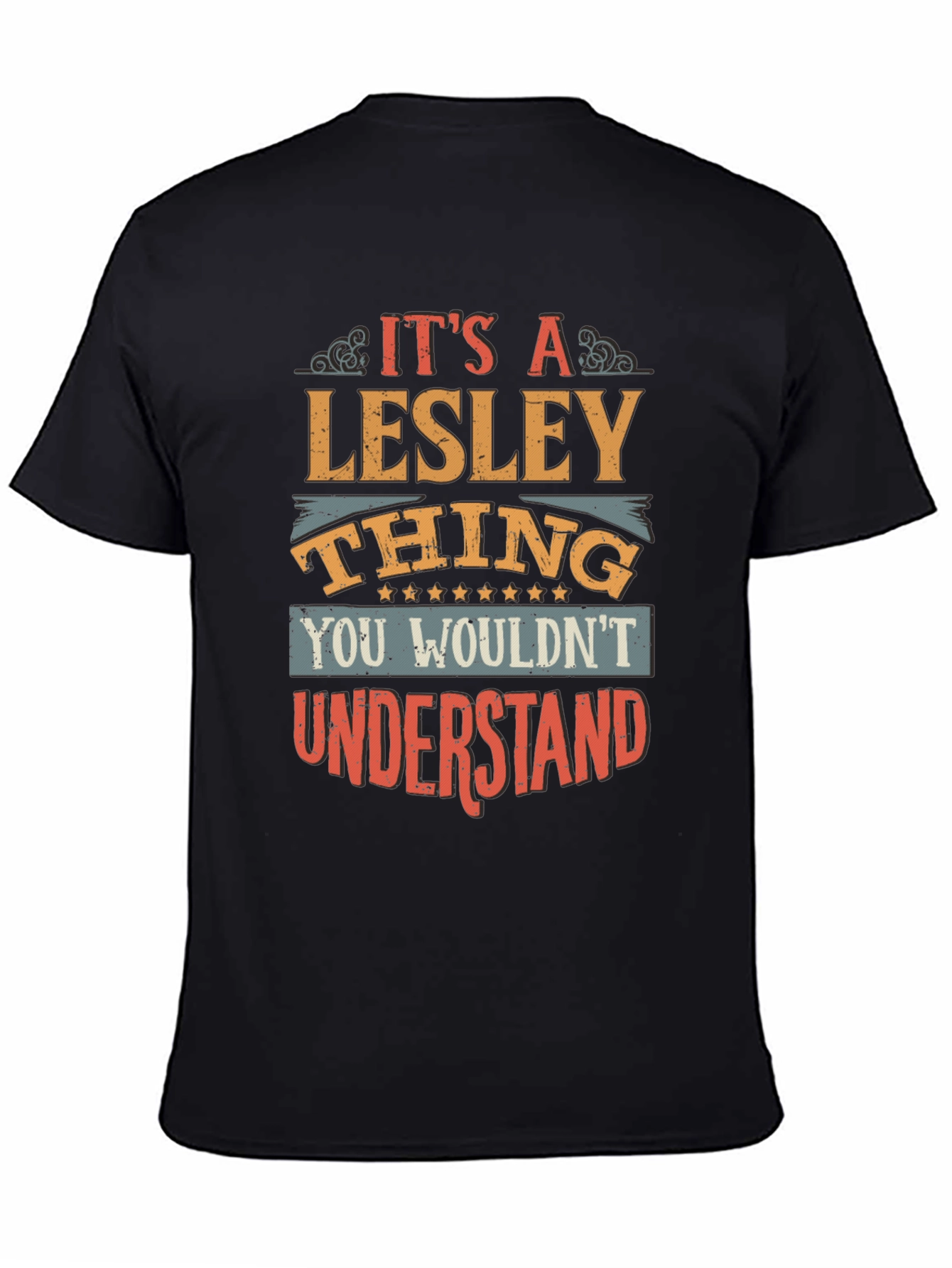 Its A Lesley Thing T-Shirt Funny Name Tee