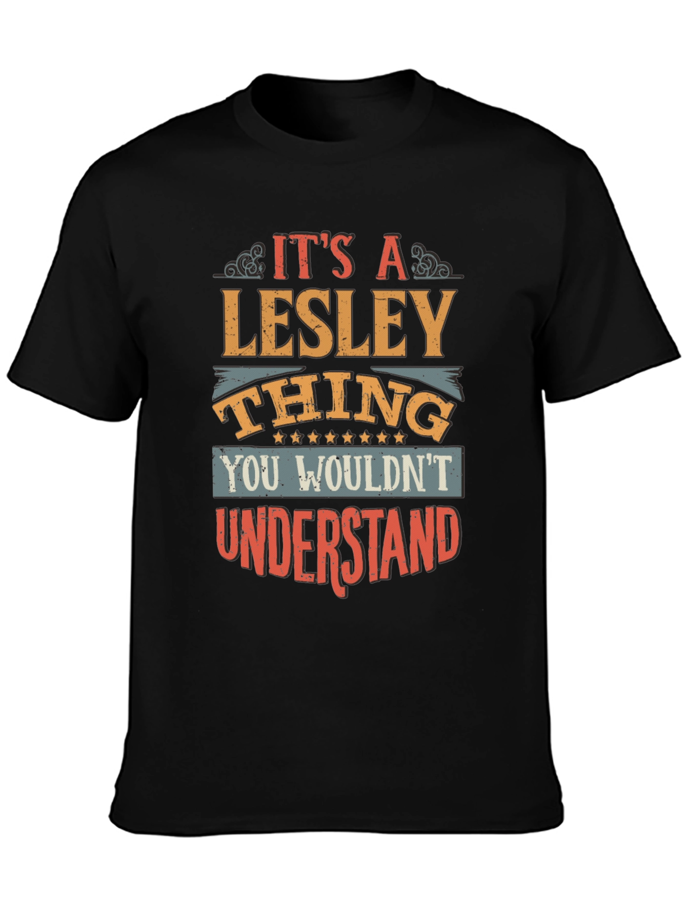 Its A Lesley Thing T-Shirt Funny Name Tee
