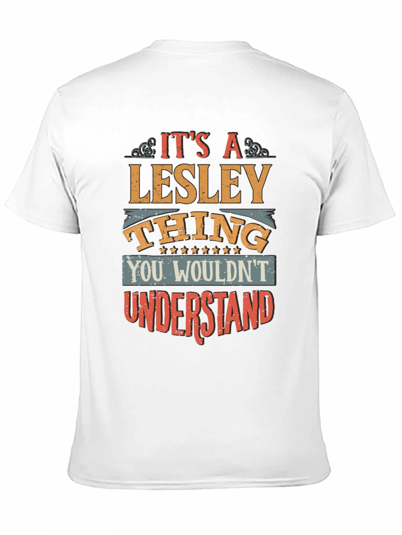 Its A Lesley Thing T-Shirt Funny Name Tee