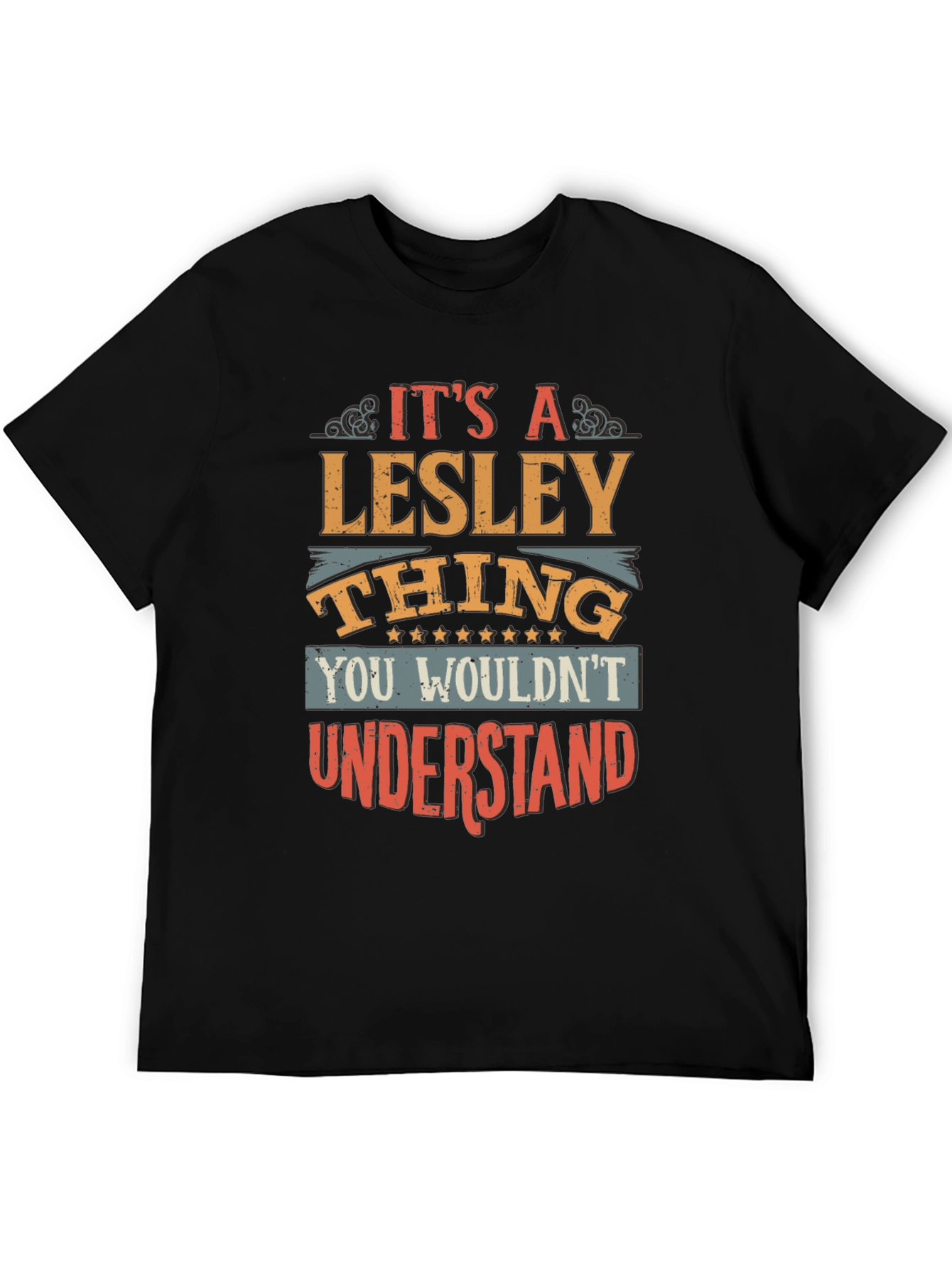 Its A Lesley Thing T-Shirt Funny Name Tee