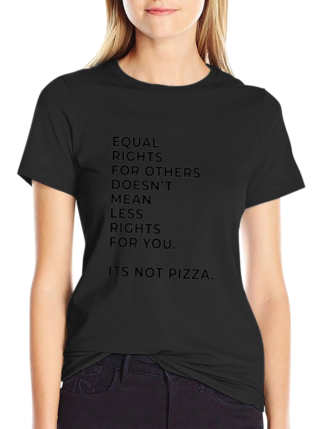 Equal Rights T-Shirt - Its Not Pizza