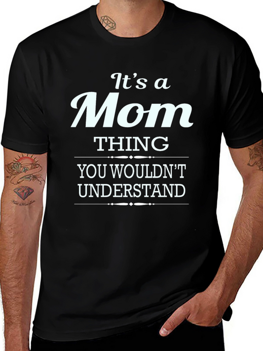 Its A Mom Thing T-Shirt - Funny Mothers Day Tee