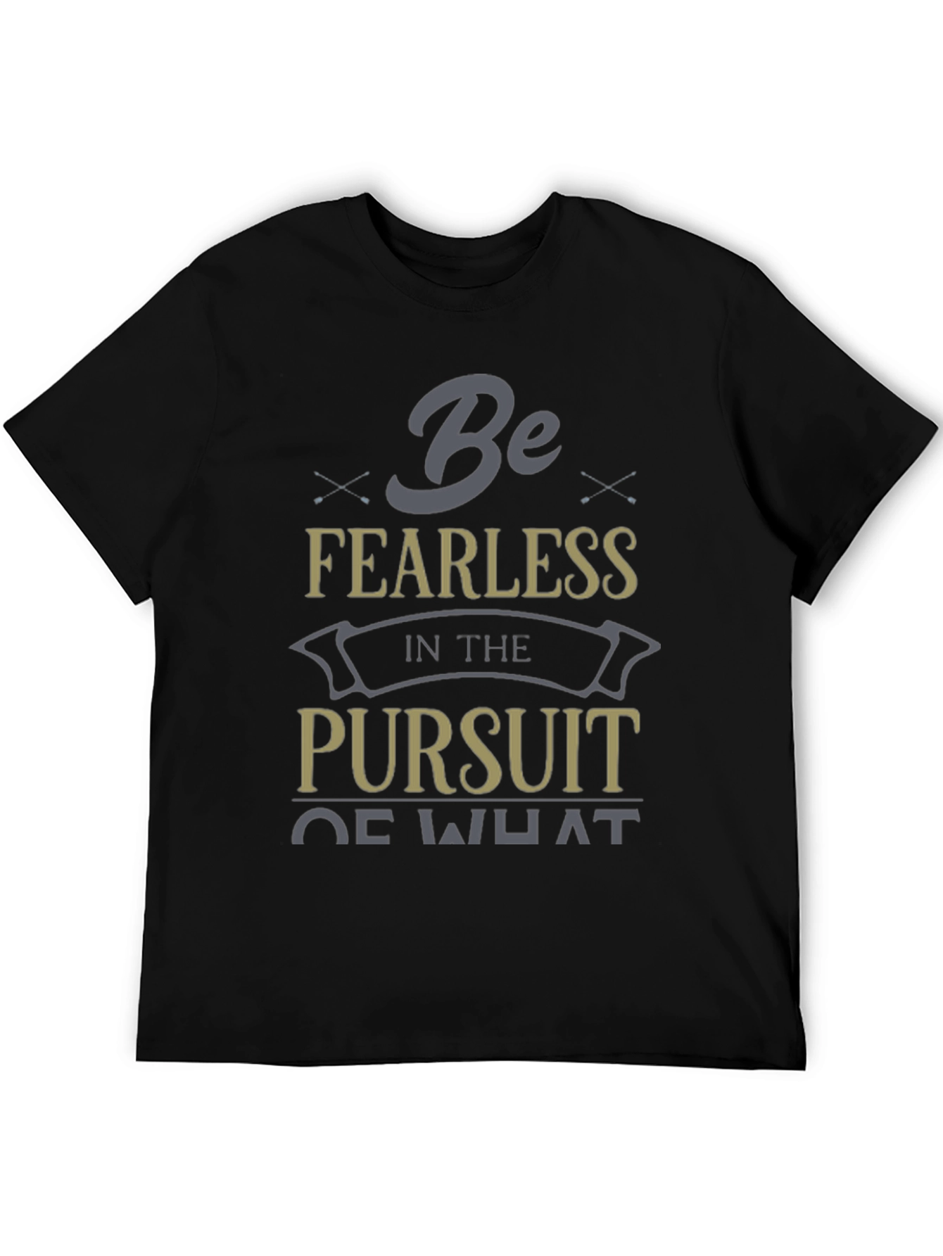 Be Fearless T-Shirt Inspirational Graphic Tee