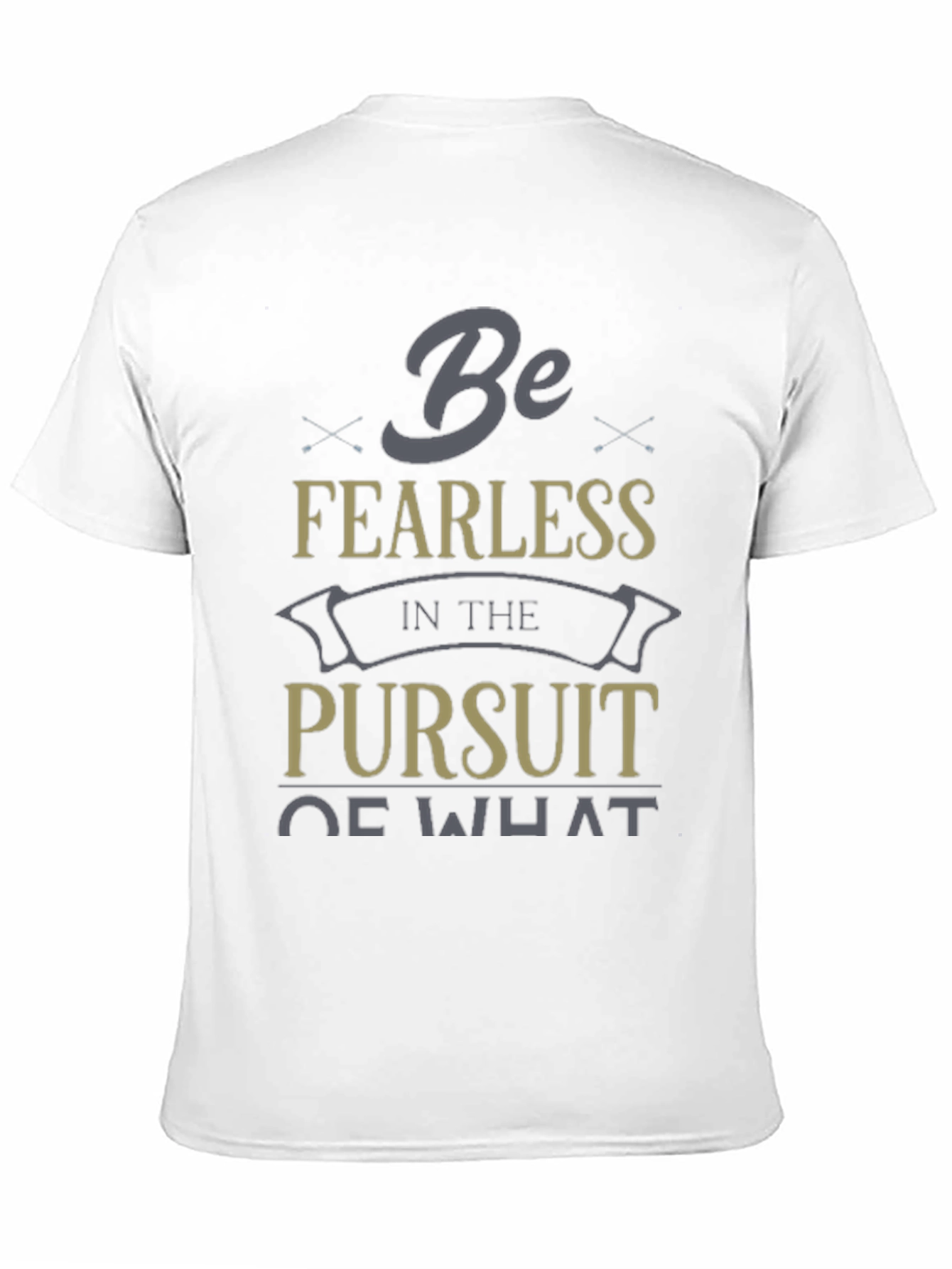 Be Fearless T-Shirt Inspirational Graphic Tee