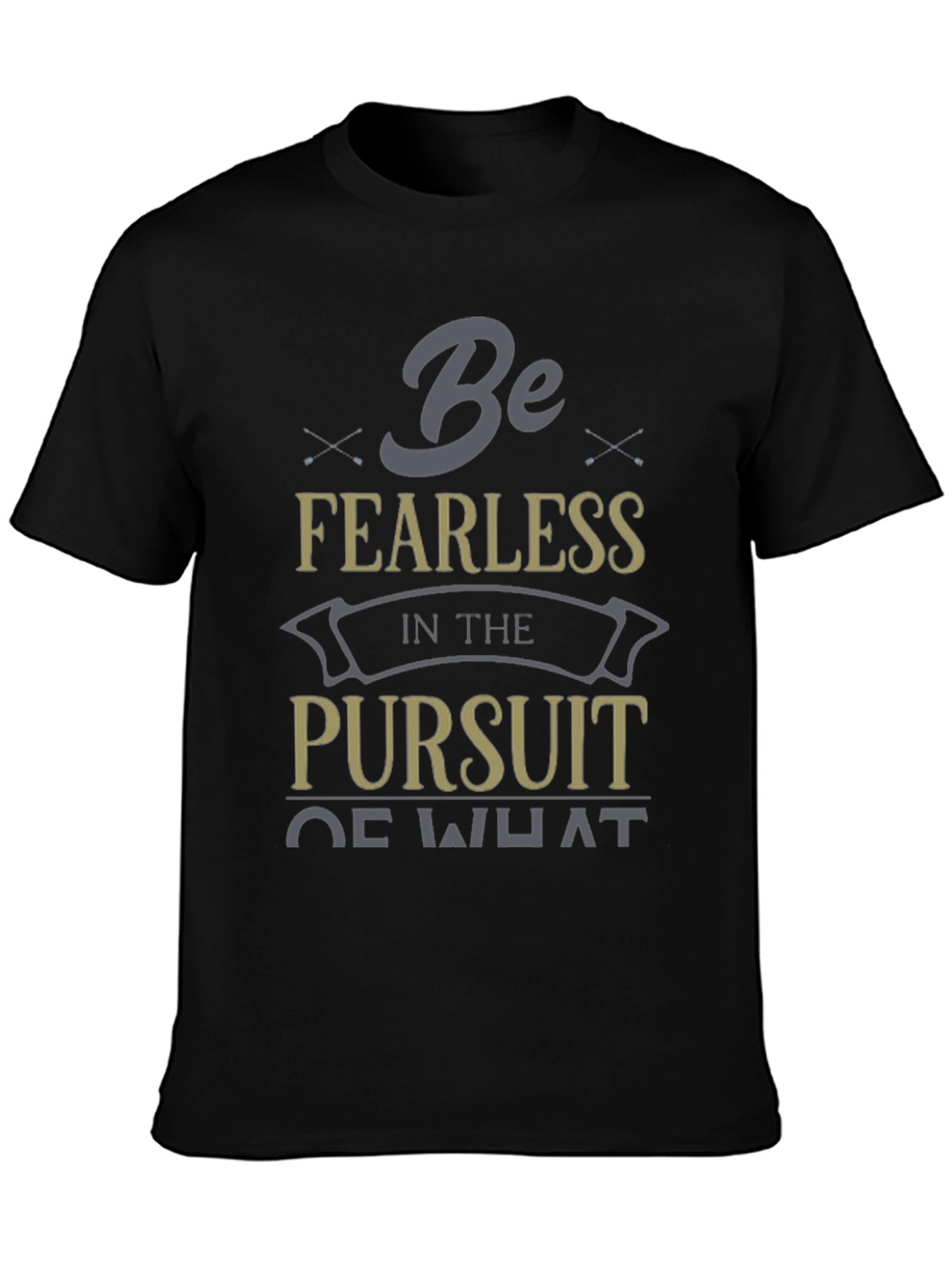 Be Fearless T-Shirt Inspirational Graphic Tee