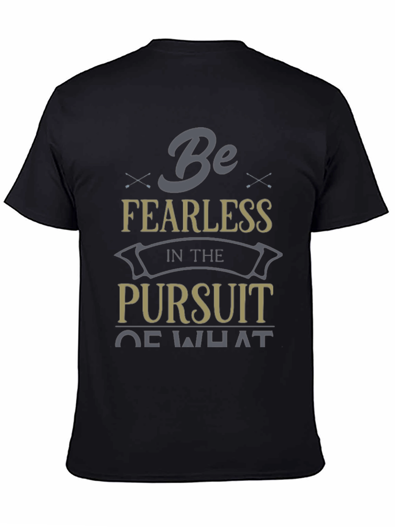 Be Fearless T-Shirt Inspirational Graphic Tee