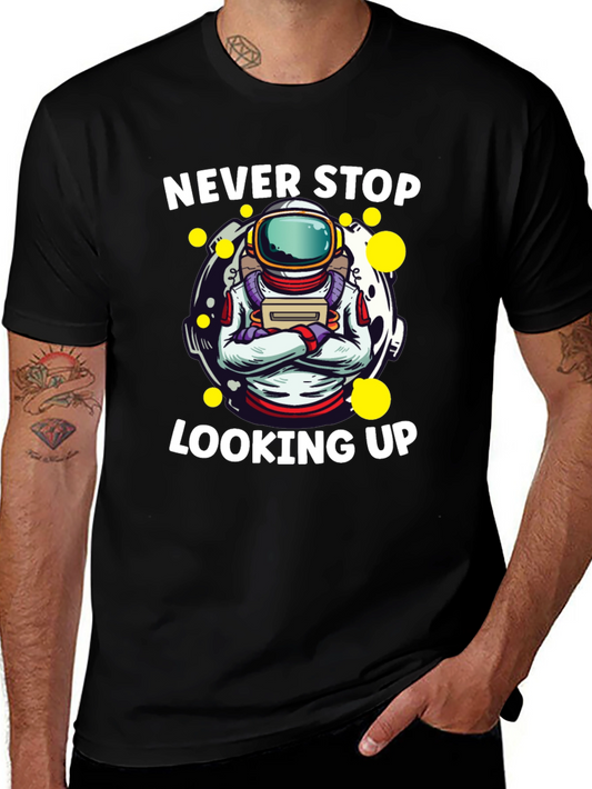 Never Stop Looking Up Astronaut Graphic Tee