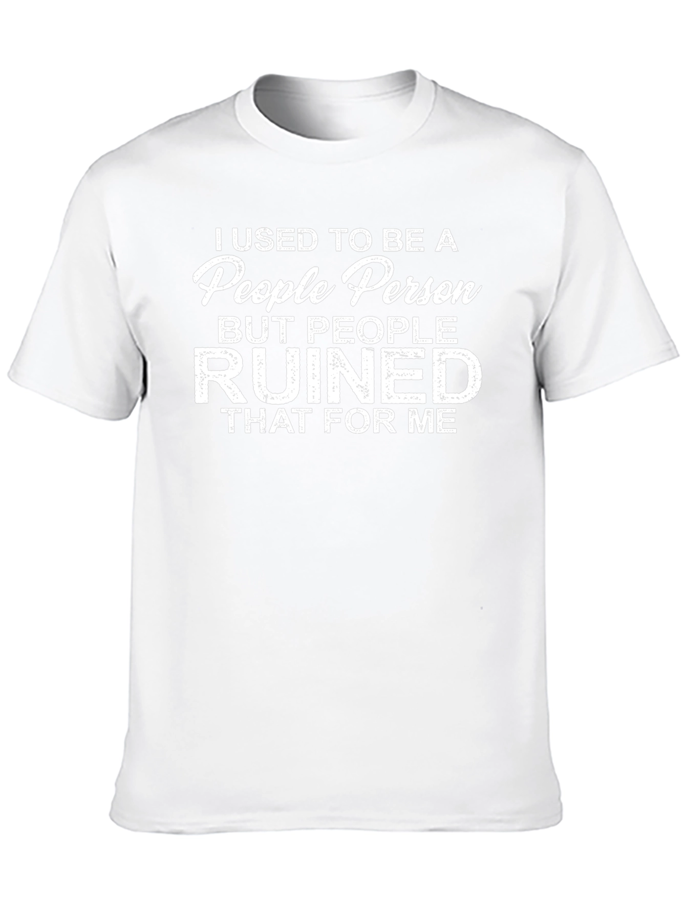 People Person Ruined Me Graphic Tee