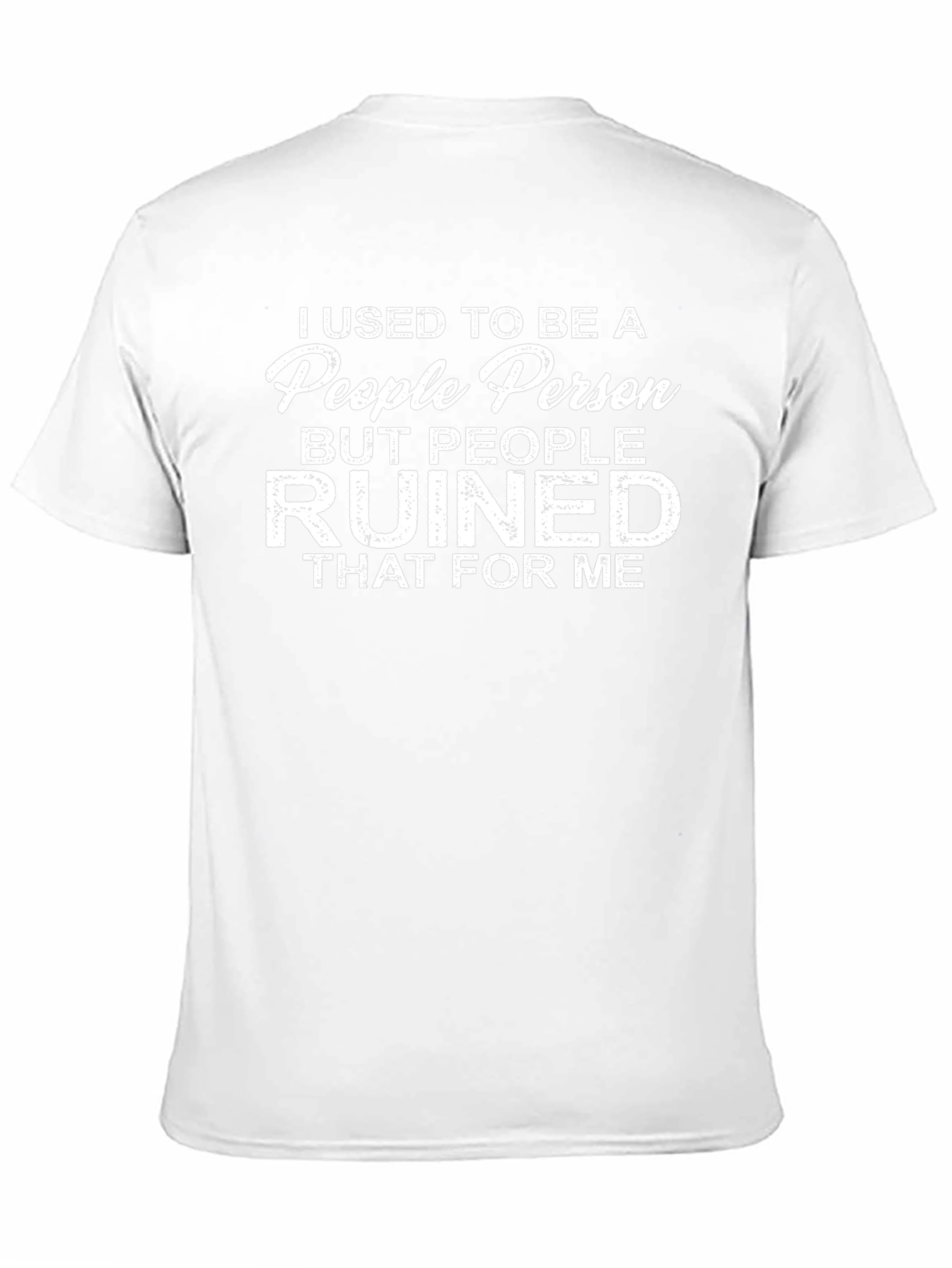 People Person Ruined Me Graphic Tee