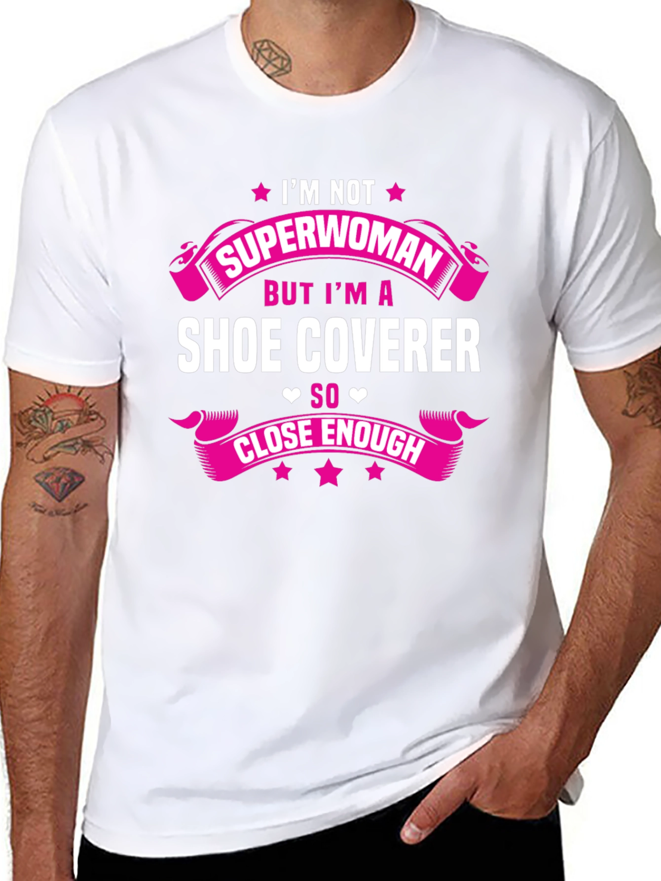 Im Not Superwoman Shoe Coverer Funny T-Shirt
