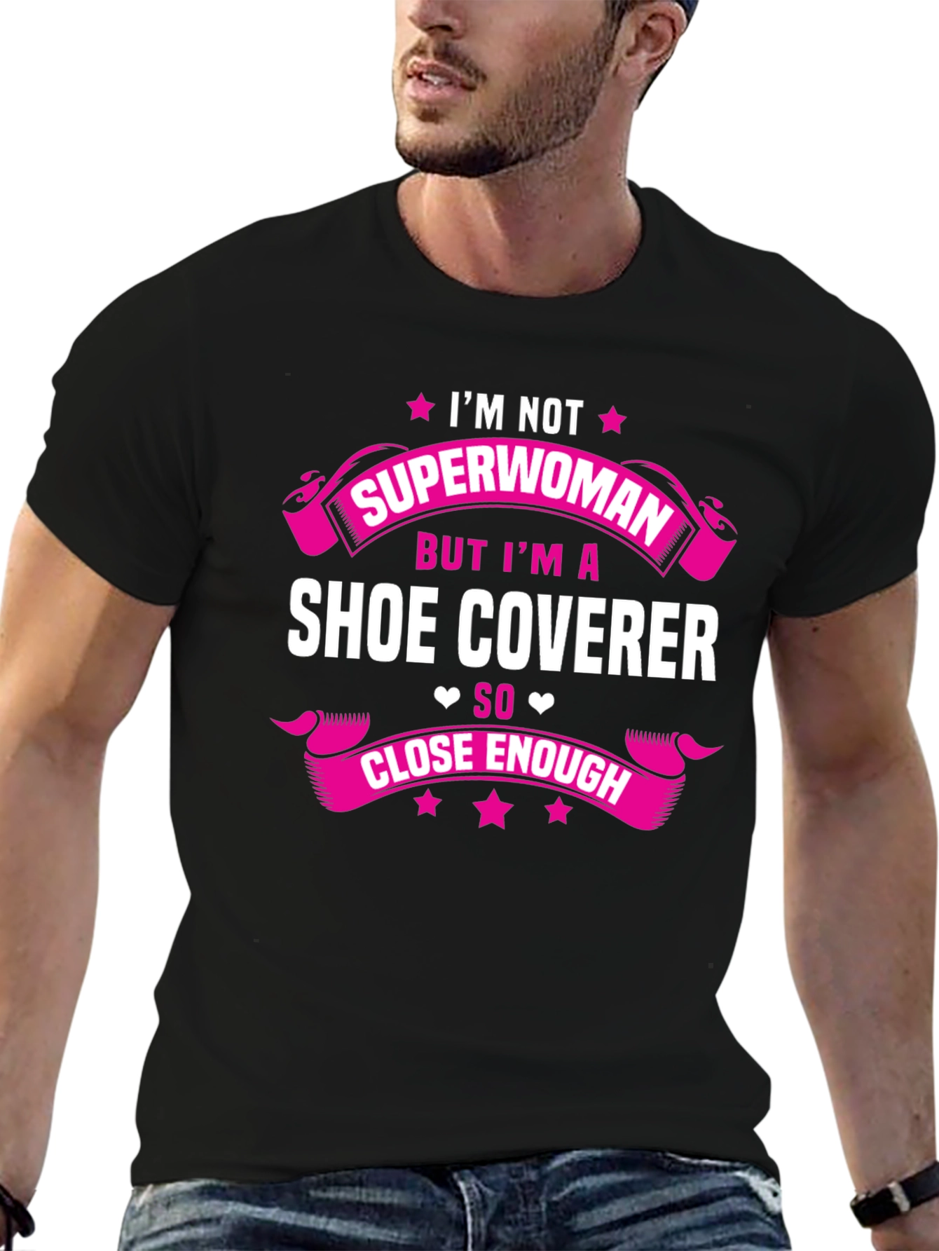 Im Not Superwoman Shoe Coverer Funny T-Shirt