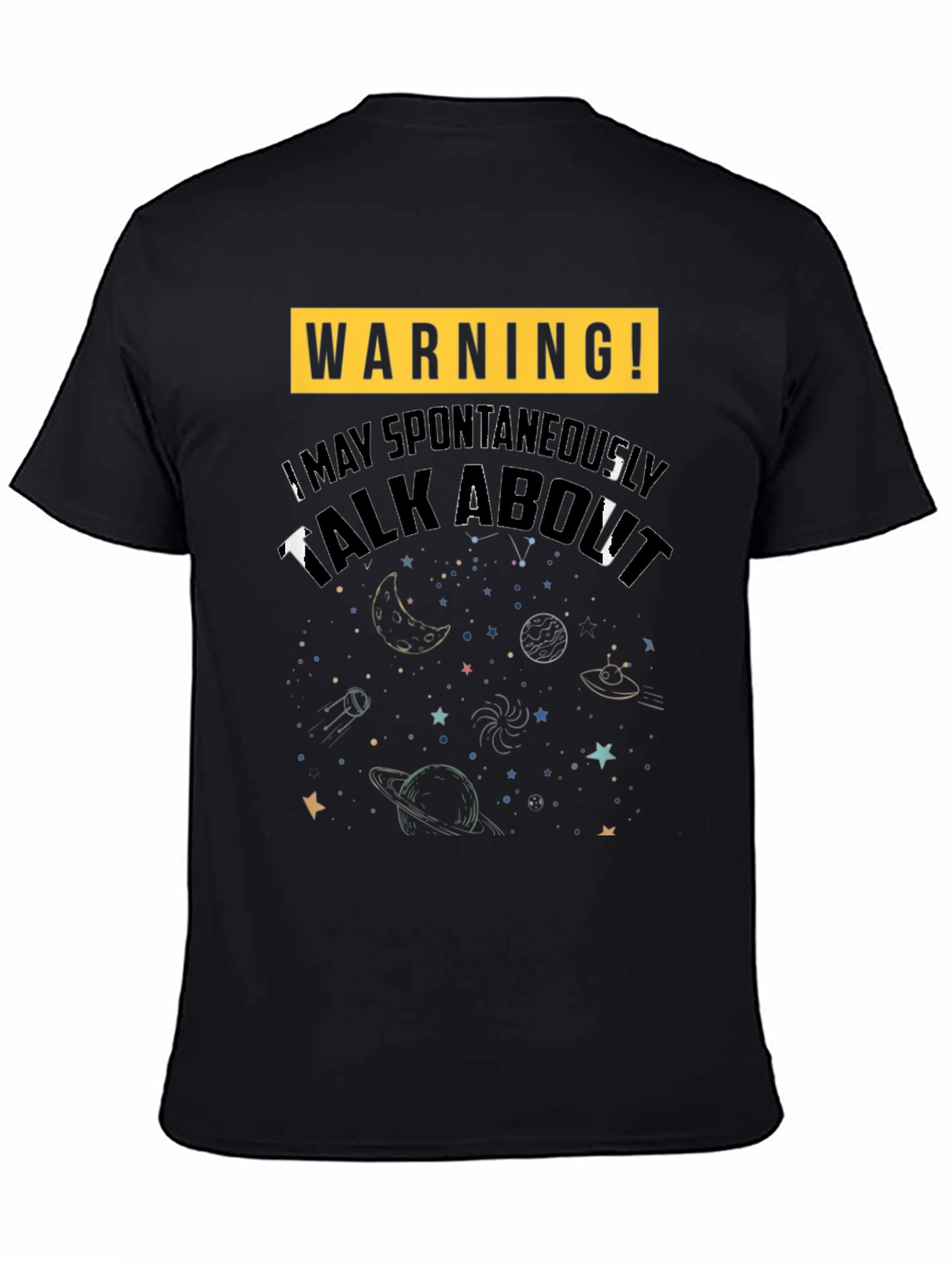 Warning! Space Talk T-Shirt