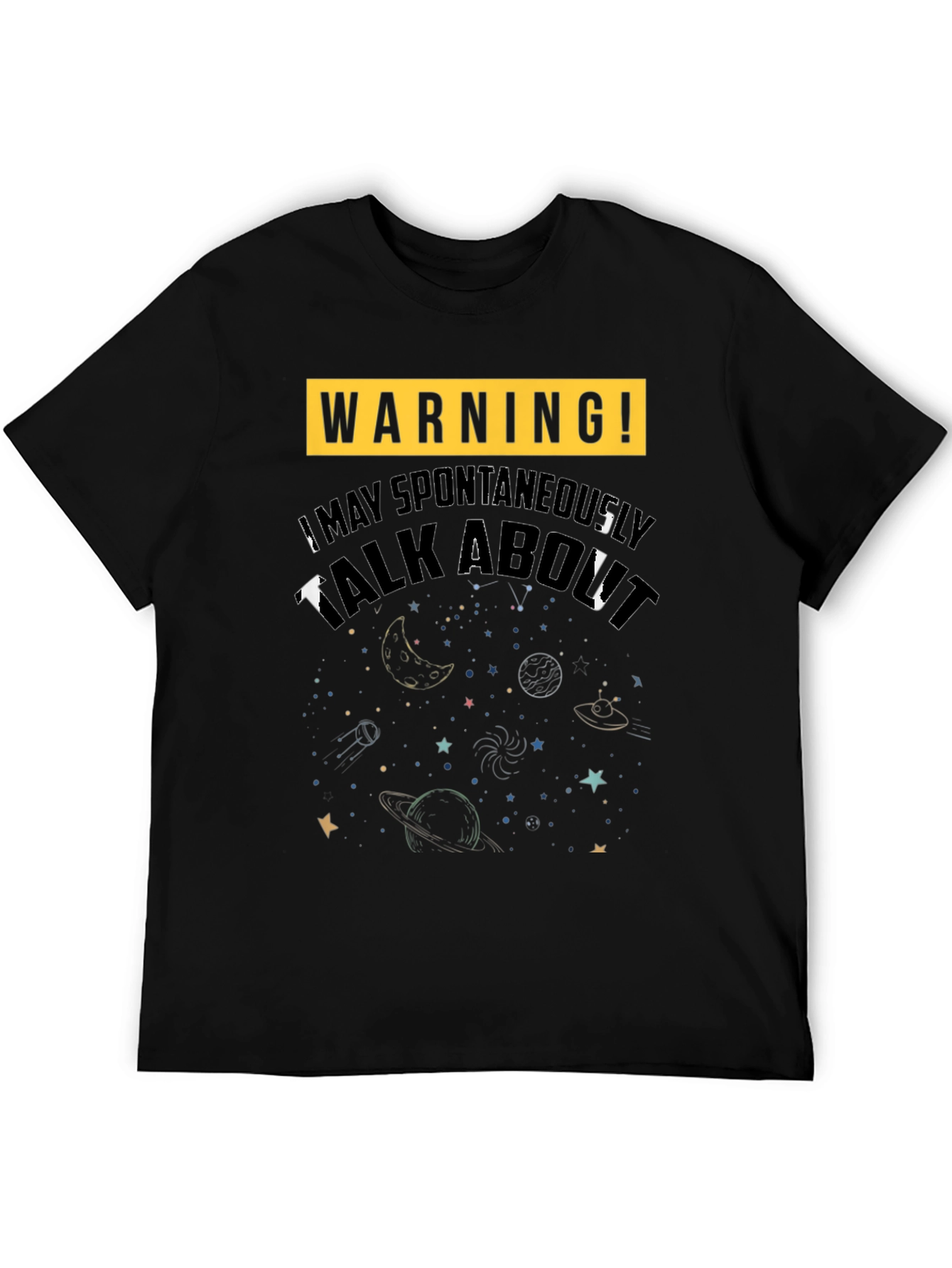 Warning! Space Talk T-Shirt