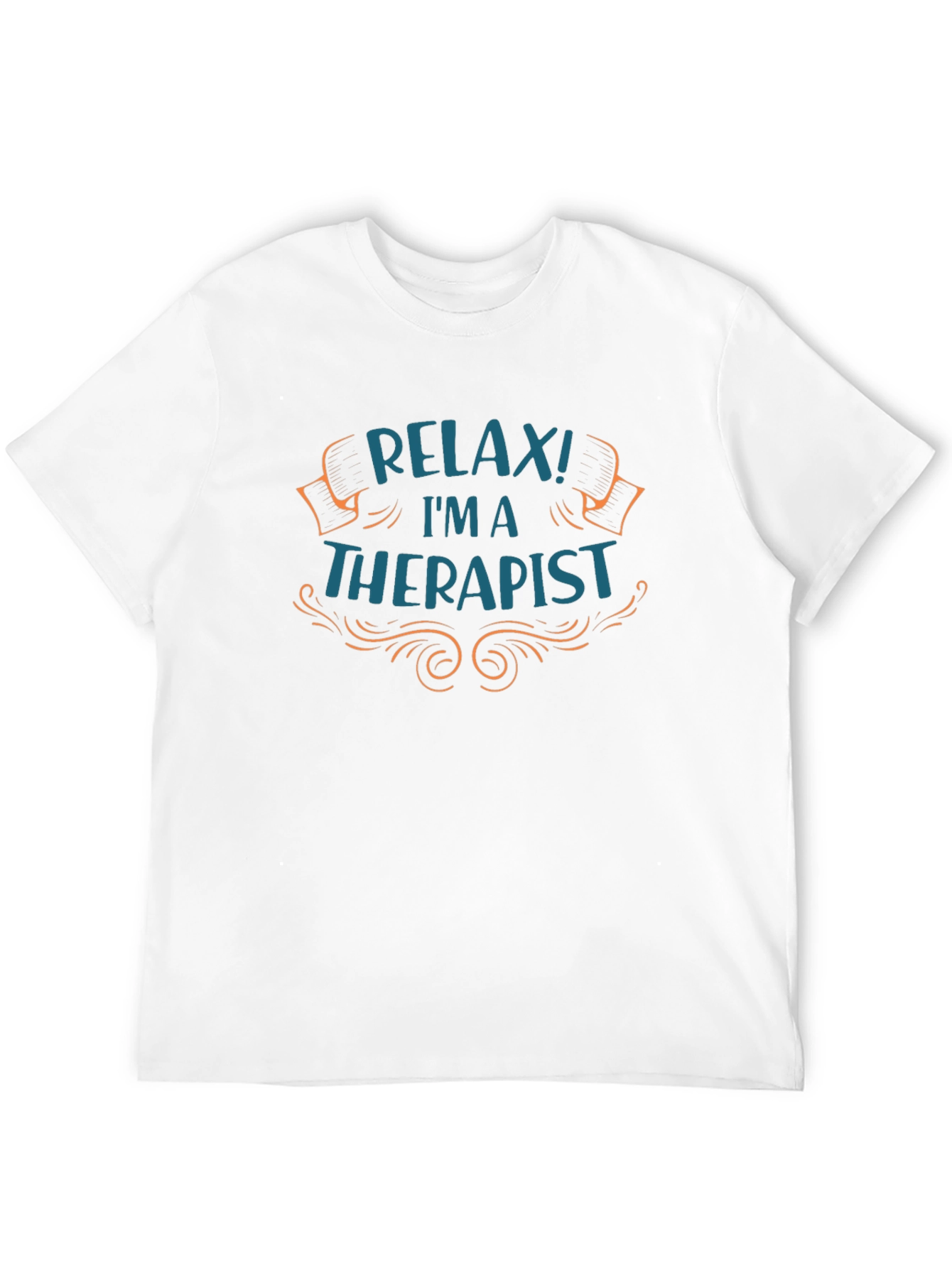 Relax Im A Therapist T-Shirt - Novelty Tee