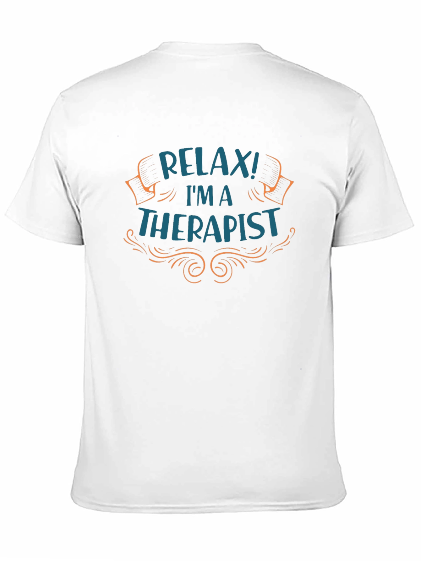 Relax Im A Therapist T-Shirt - Novelty Tee