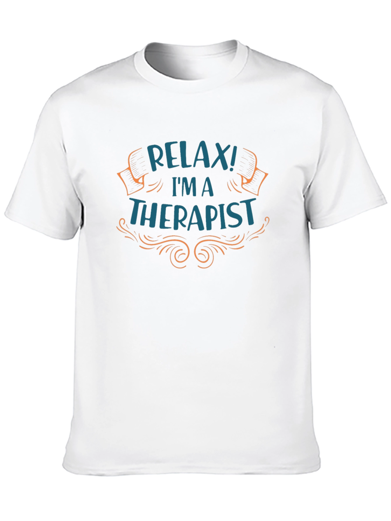 Relax Im A Therapist T-Shirt - Novelty Tee