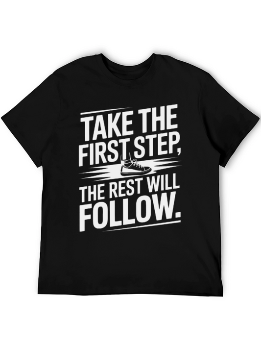Motivational T-Shirt: Take the First Step