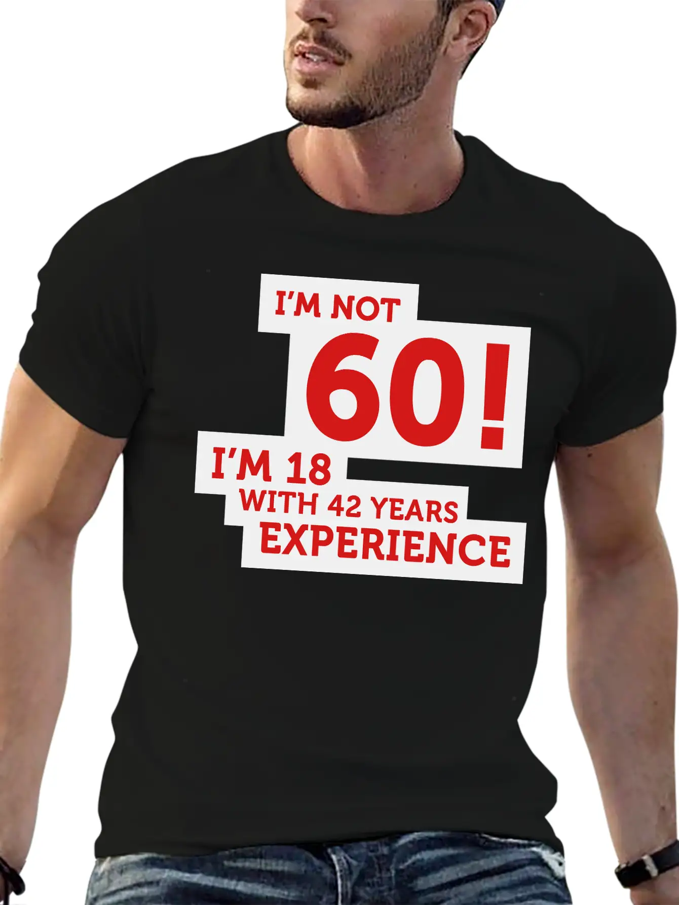 60 Years? I'm 18 With 42 Years Experience! Relaxed Everyday Tee – Lightweight And Durable Cotton