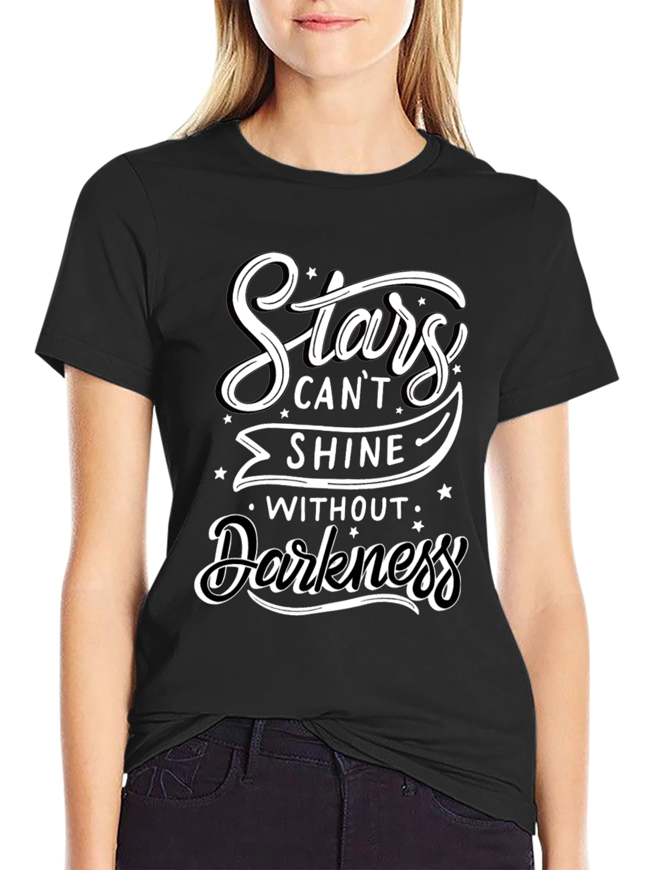 Stars Cant Shine Without Darkness T-Shirt