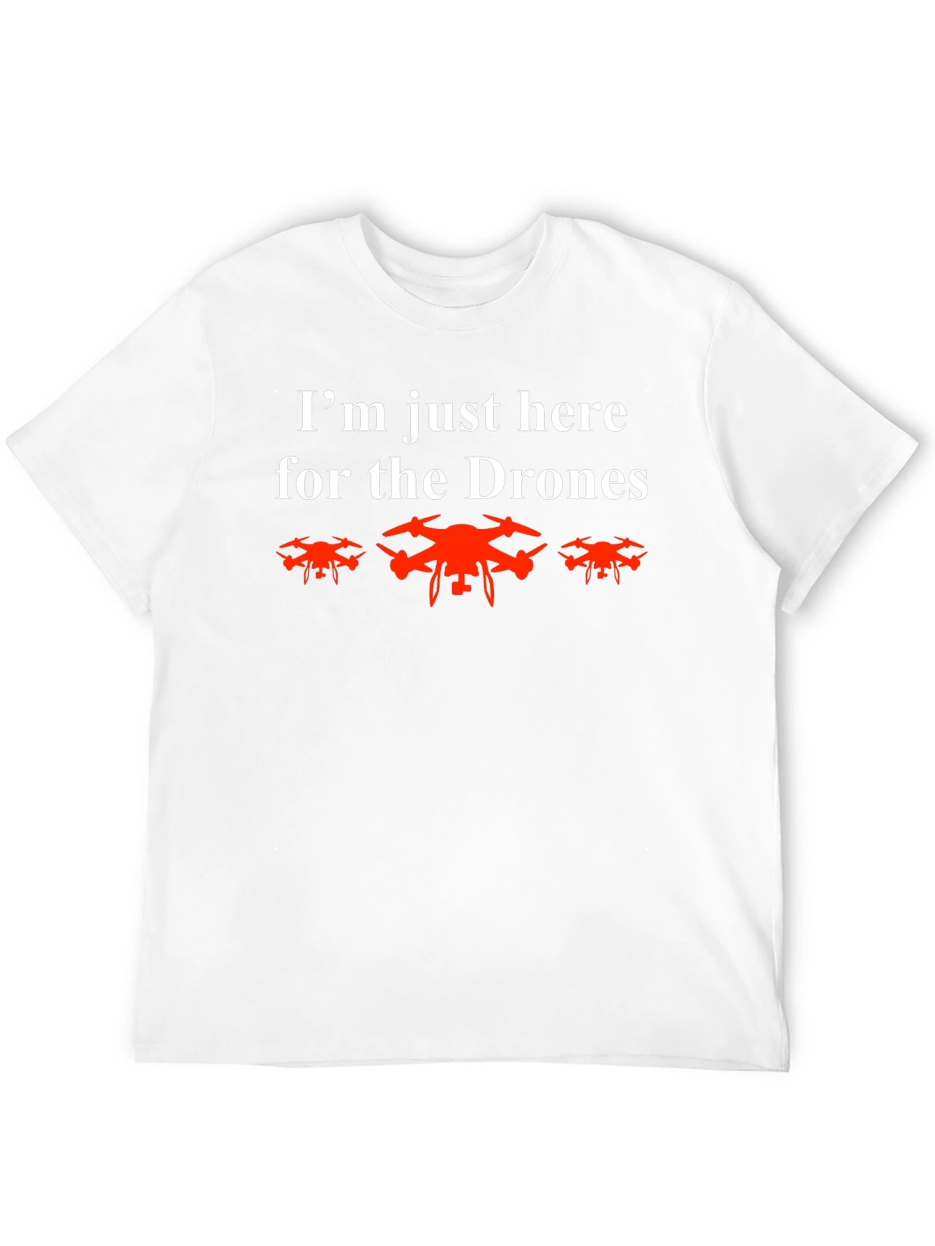 Im Here for the Drones T-Shirt - Black