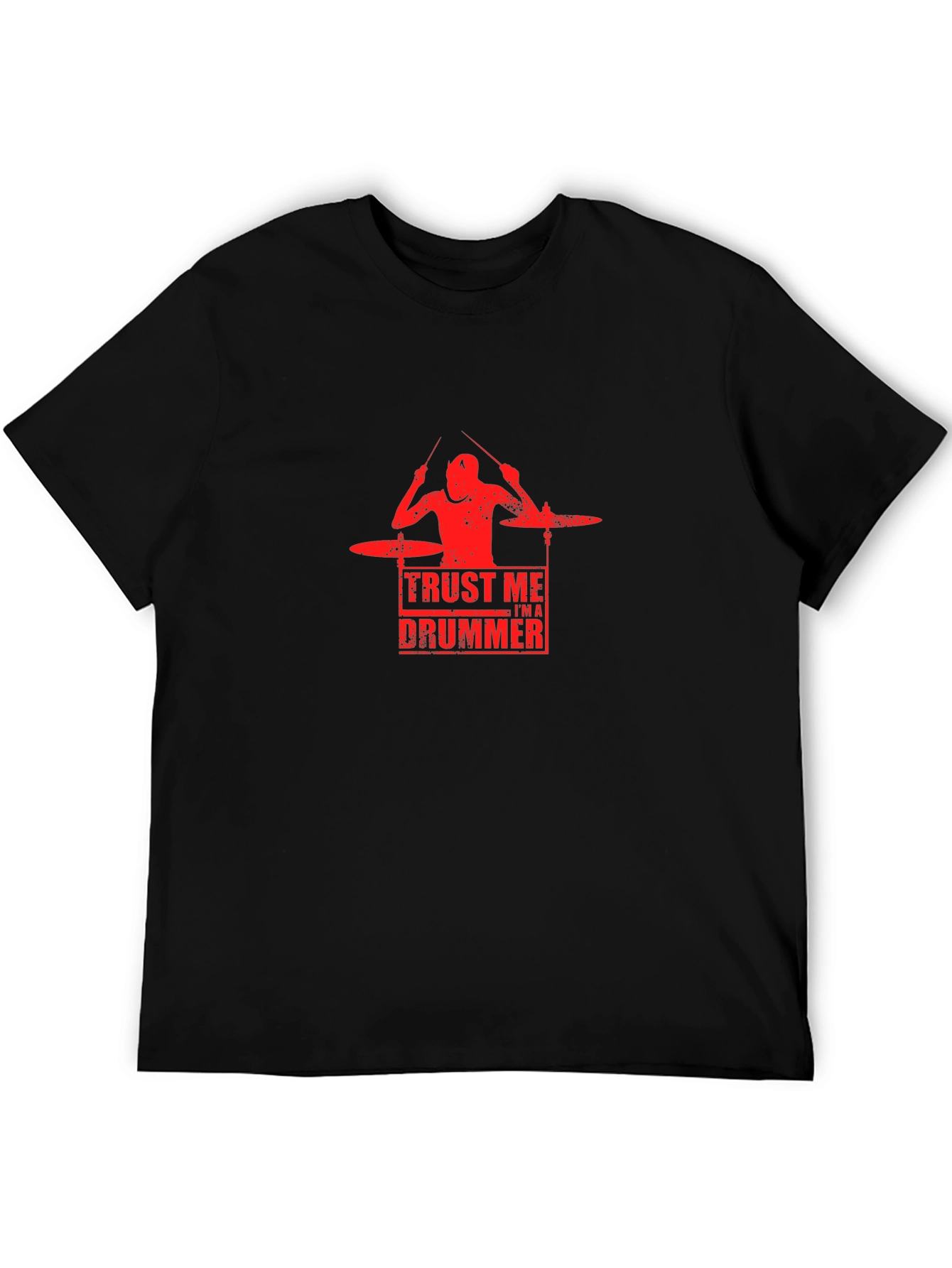 Trust Me Im a Drummer Black T-Shirt