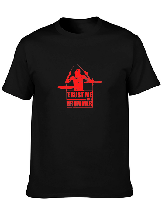 Trust Me Im a Drummer Black T-Shirt
