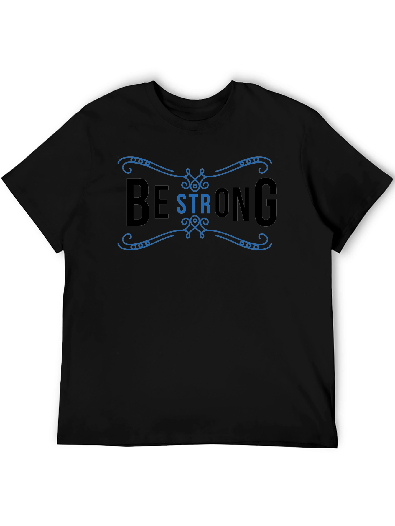 Be Strong Graphic Tee - Black T-Shirt