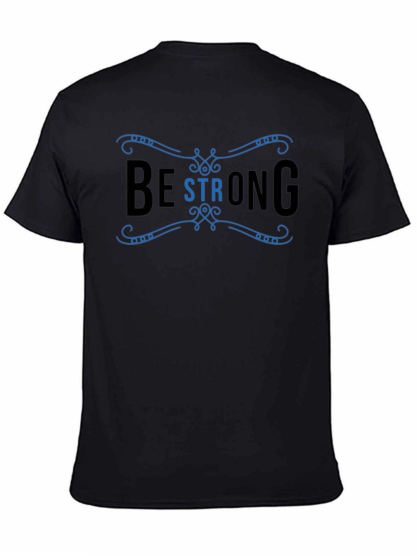 Be Strong Graphic Tee - Black T-Shirt