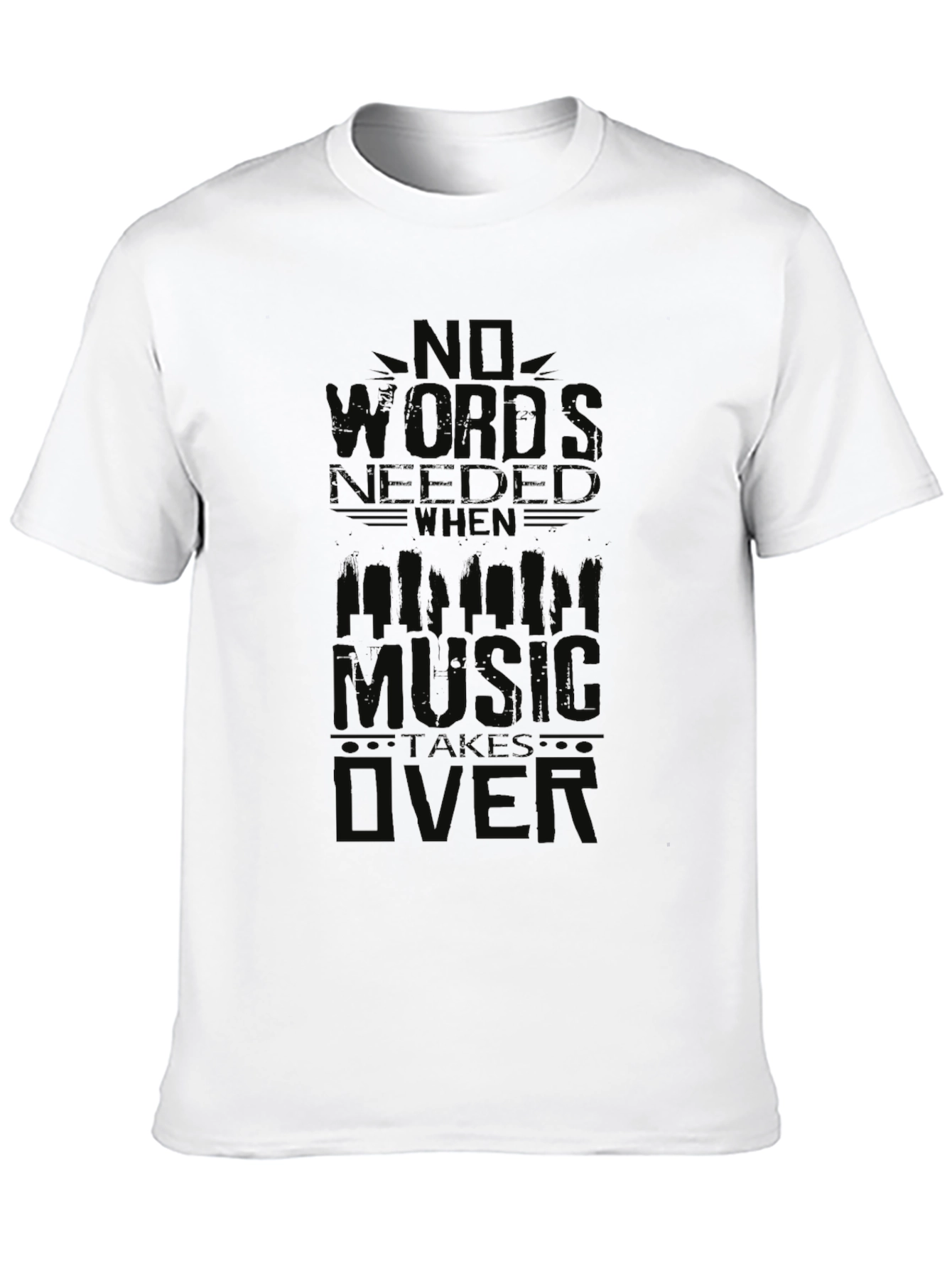 No Words Needed When Music Takes Over T-Shirt