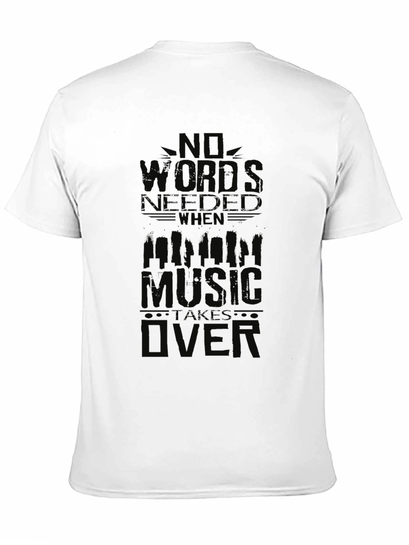 No Words Needed When Music Takes Over T-Shirt