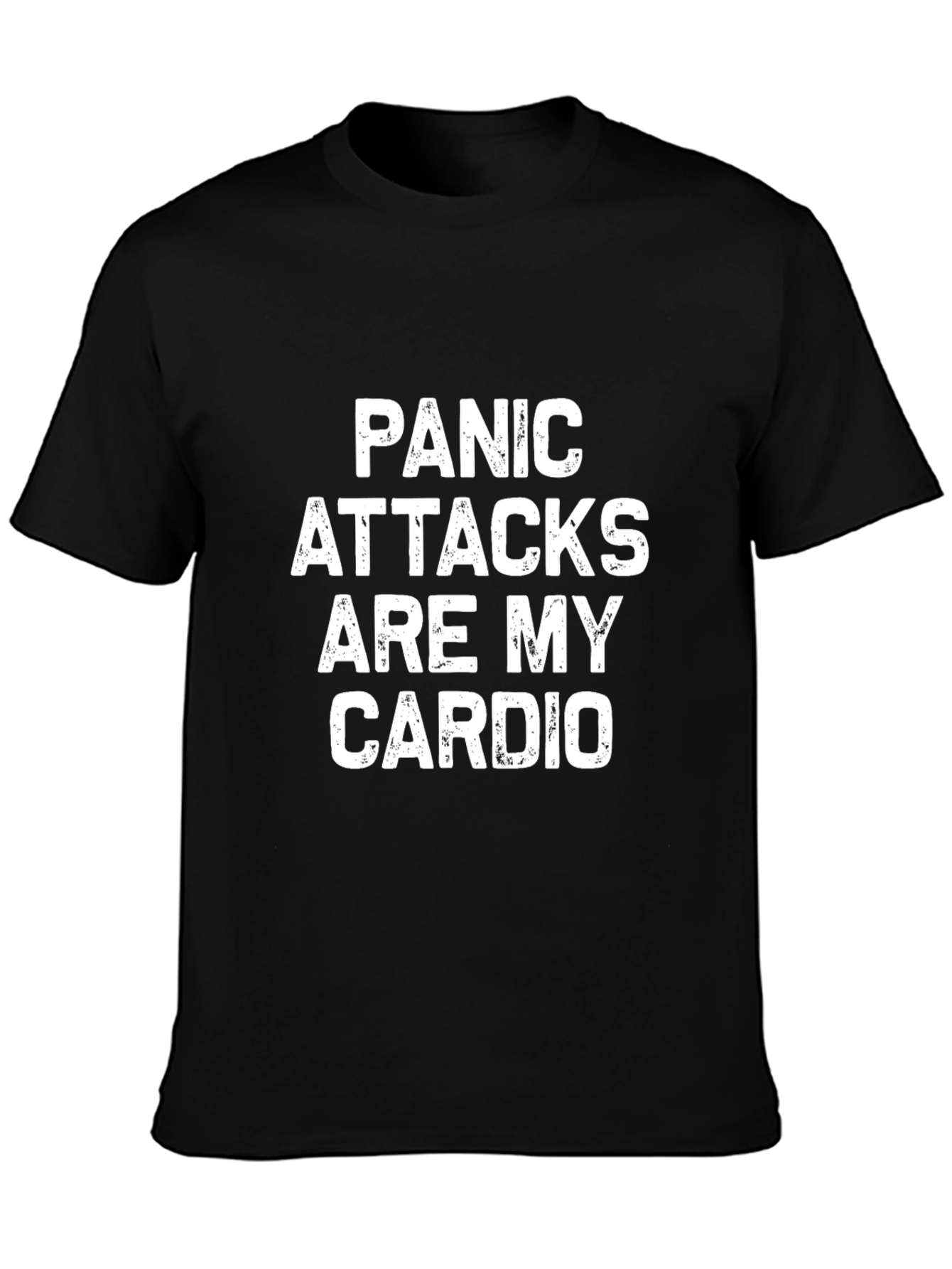 Panic Attacks Are My Cardio Graphic Tee