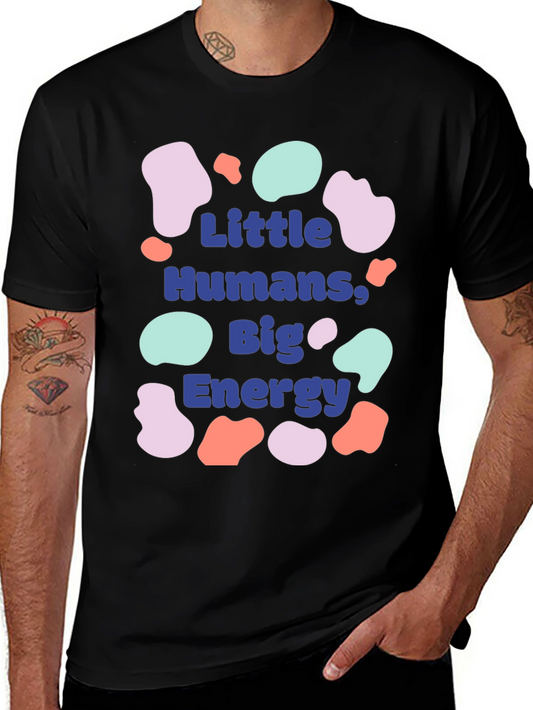 Little Humans Big Energy Graphic Tee
