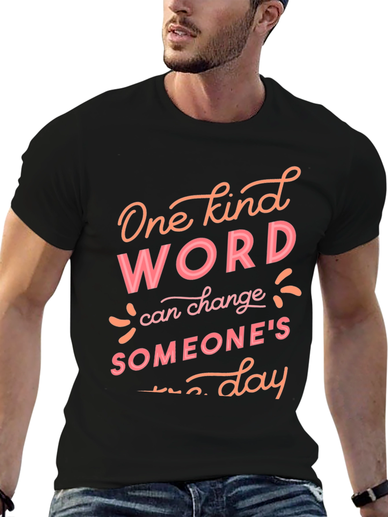 Kind Word Change Someones Day T-Shirt