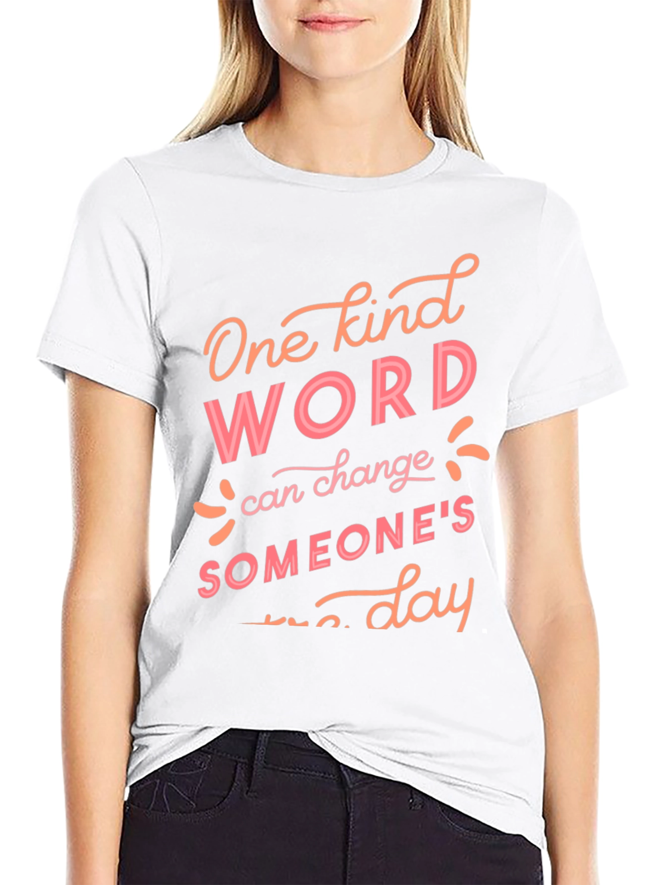 Kind Word Change Someones Day T-Shirt