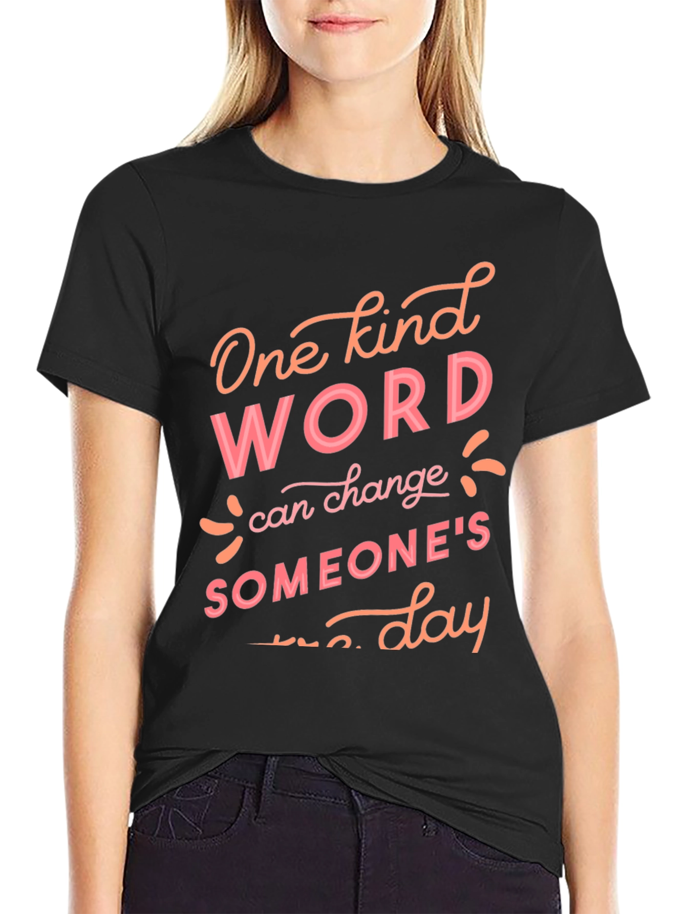 Kind Word Change Someones Day T-Shirt