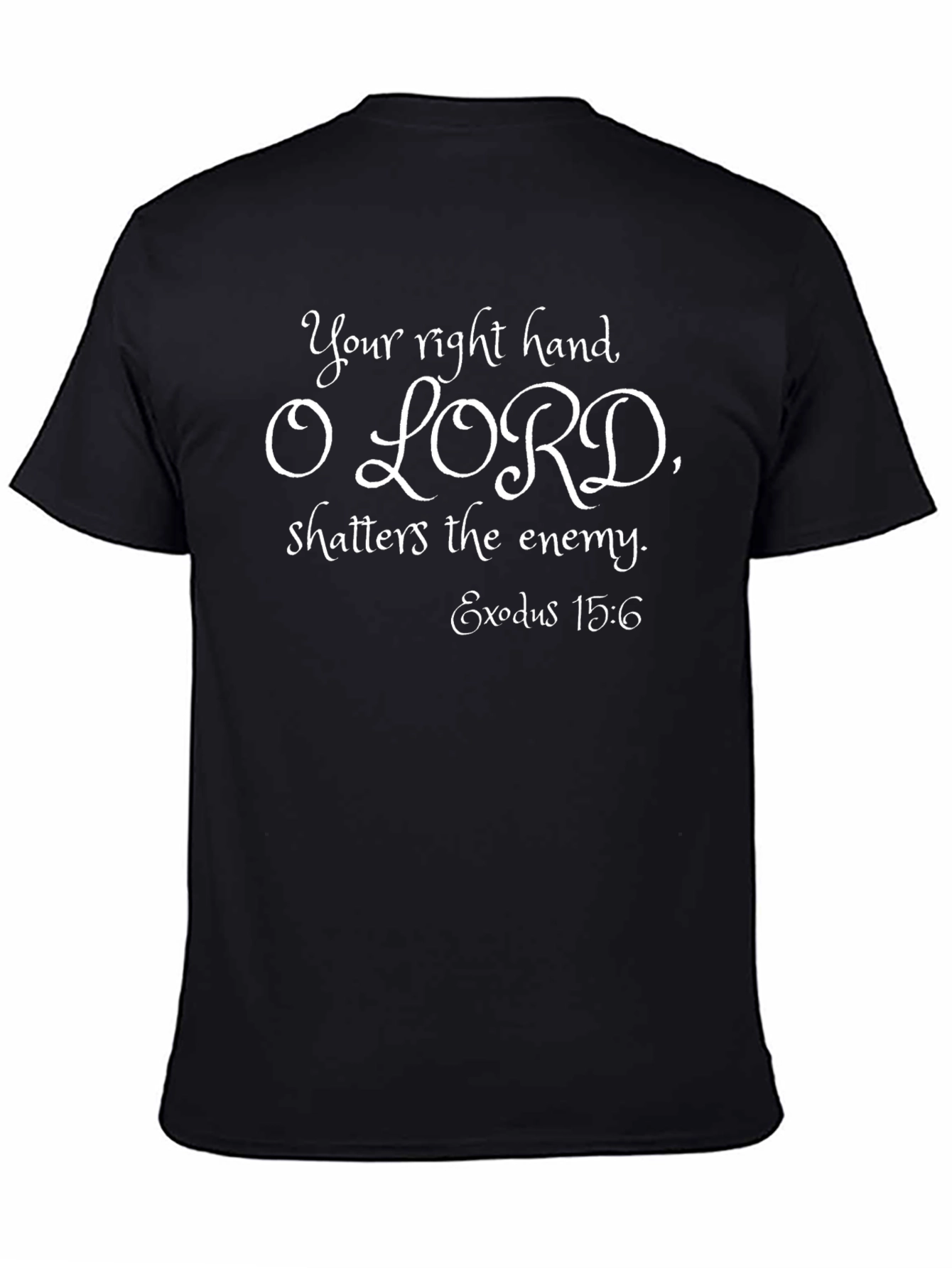 Your Right Hand O Lord T-Shirt