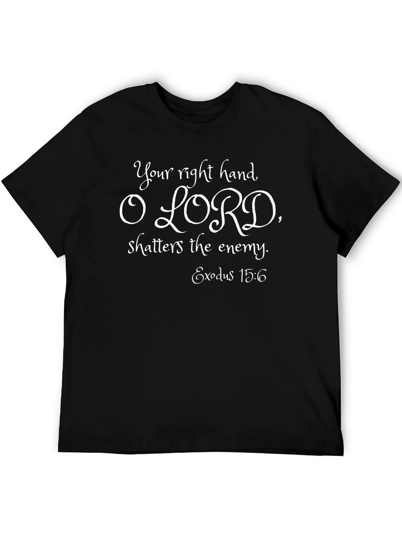 Your Right Hand O Lord T-Shirt