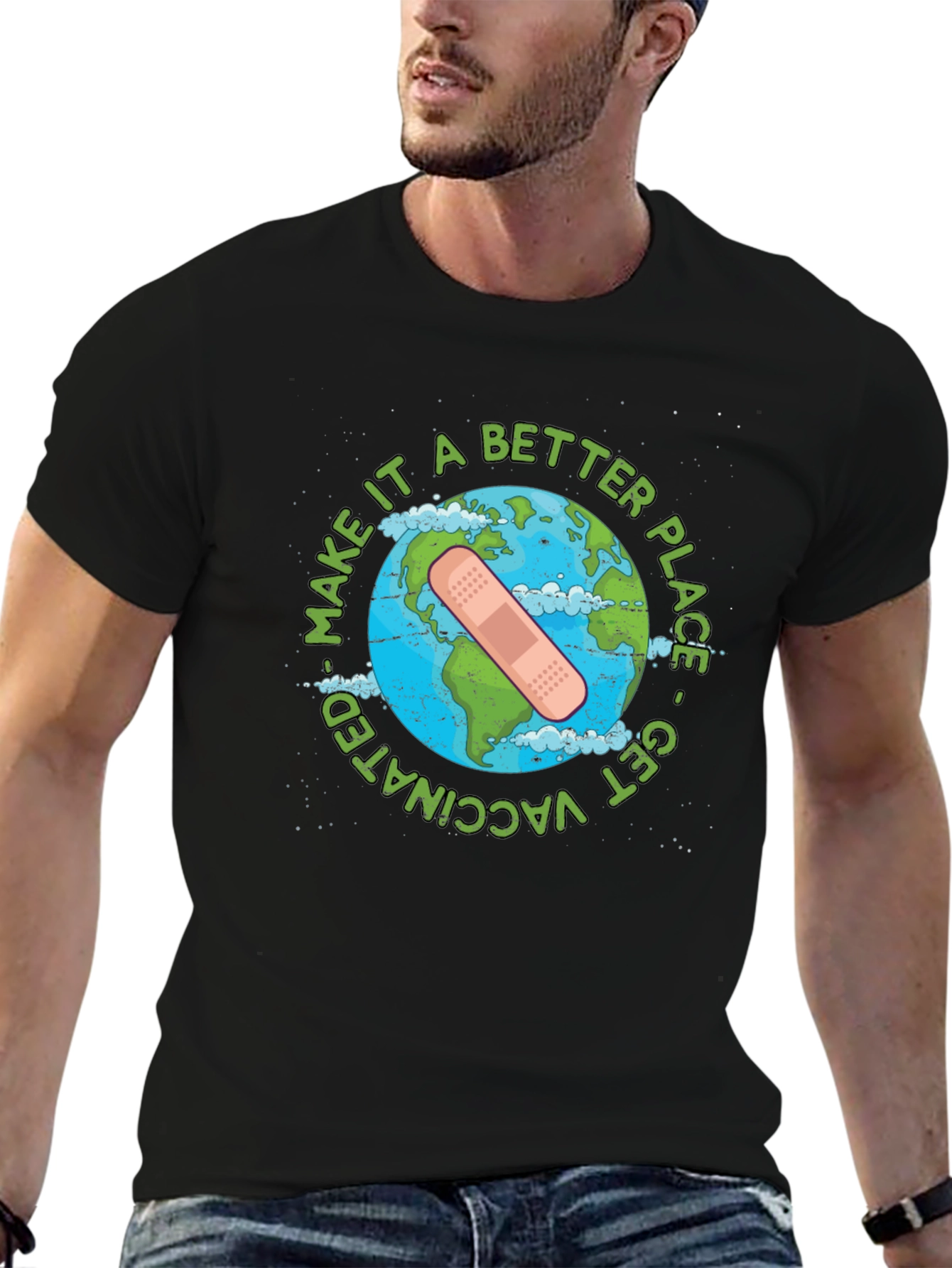 Make It A Better Place Get Vaccinated T-Shirt