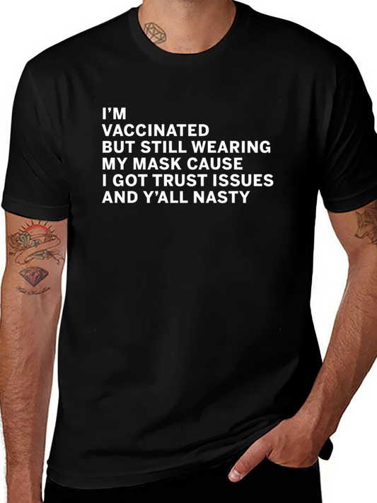 Vaccinated Trust Issues Graphic T-Shirt