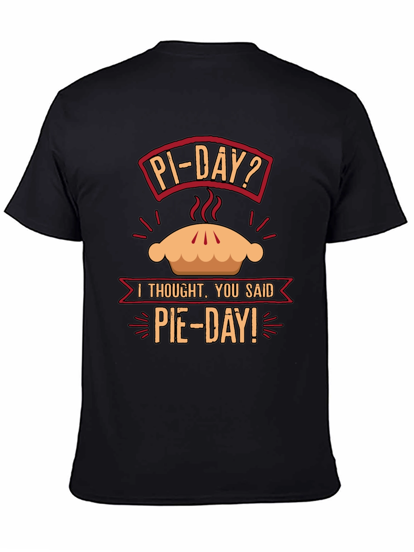 Funny Pi Day Pie Day T-Shirt Math Pun Tee