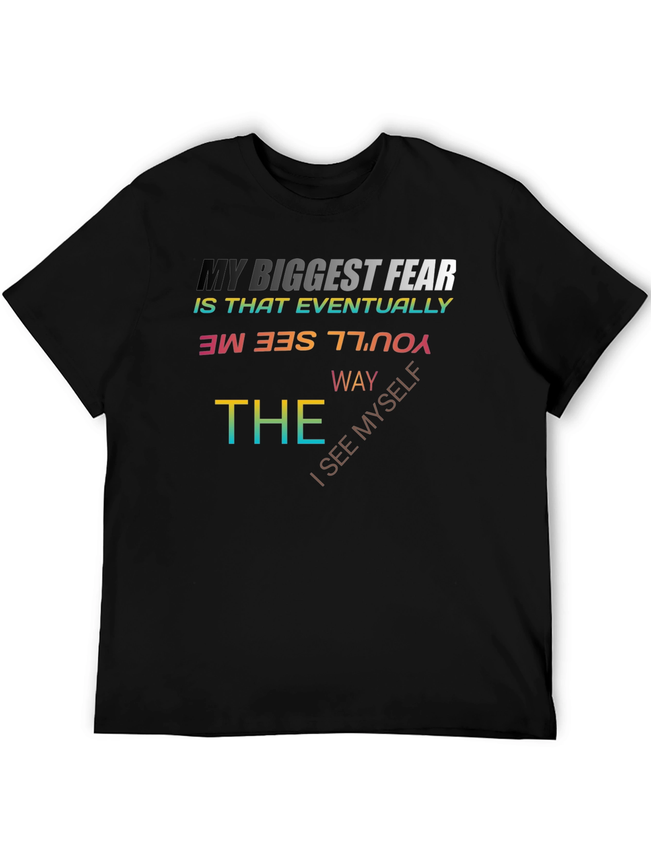 My Biggest Fear Graphic Tee