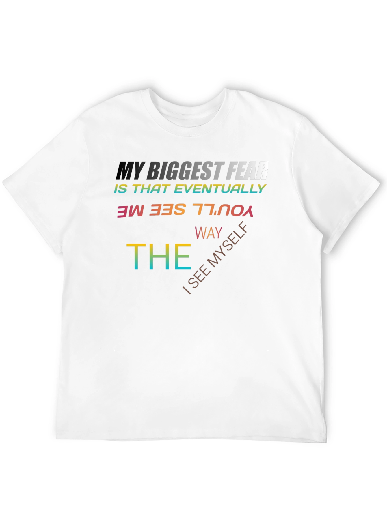 My Biggest Fear Graphic Tee