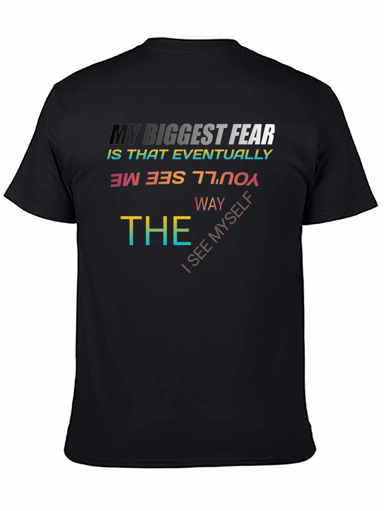 My Biggest Fear Graphic Tee