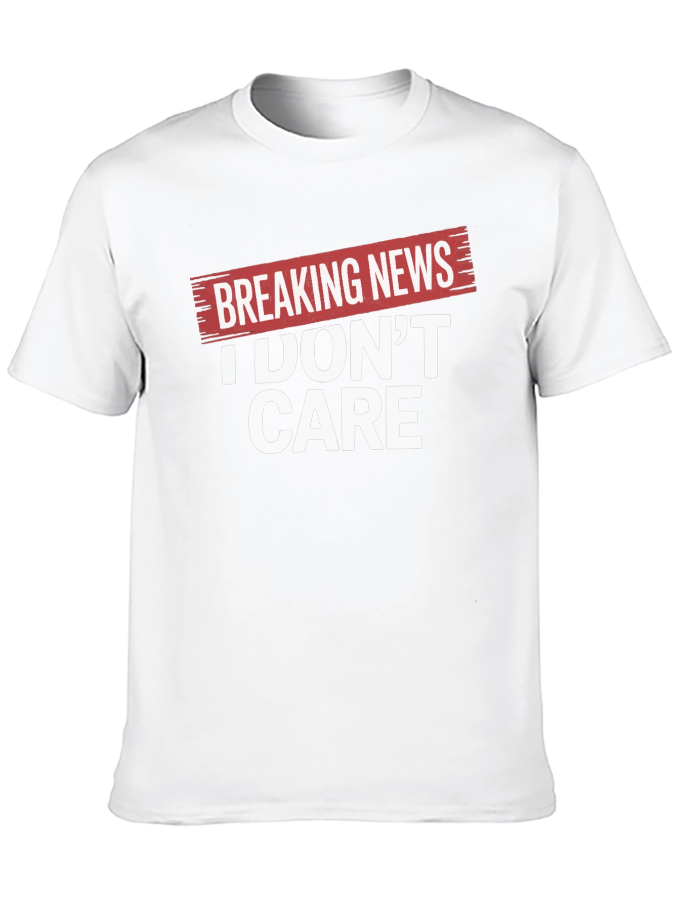 Breaking News I Dont Care Black T-Shirt