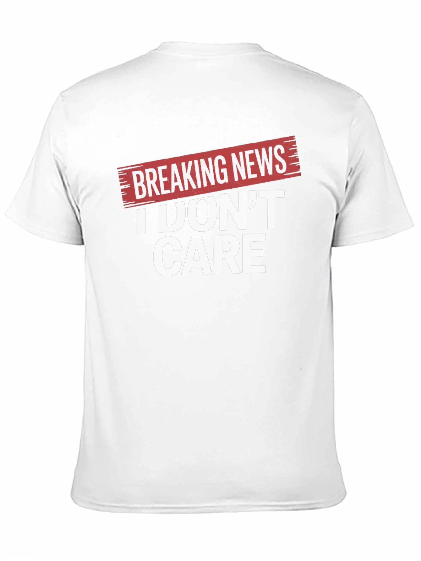 Breaking News I Dont Care Black T-Shirt